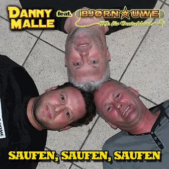 Saufen, saufen, saufen by Danny Malle