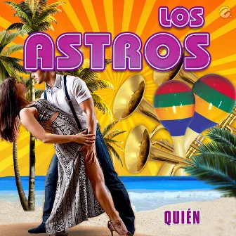 Quién by Los Astros