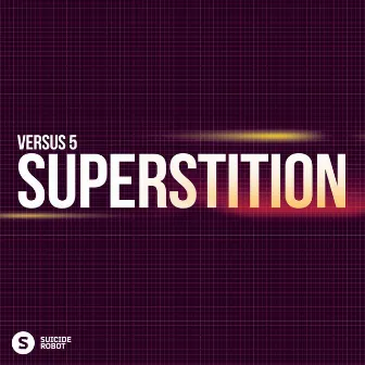 Superstition by Versus 5