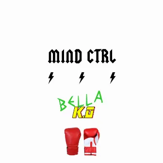 Bella KO by Mind Ctrl