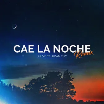 Cae la Noche (Remix) by Piuve