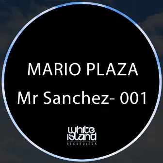 Mr Sanchez - 001 by Mario Plaza