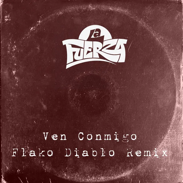 Ven Conmigo - Flakodiablo Remix