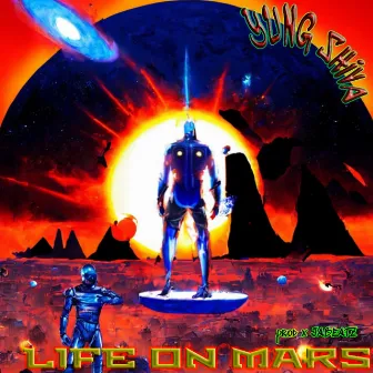 LIFE ON MARS by Yung Shiva