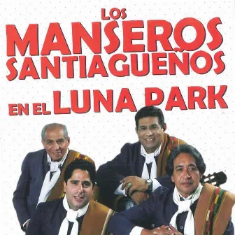 En el Luna Park by Los Manseros Santiagueños