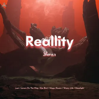 Reallity by Sherux