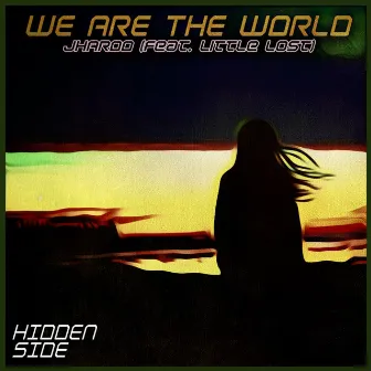 We Are the World by Jharoo