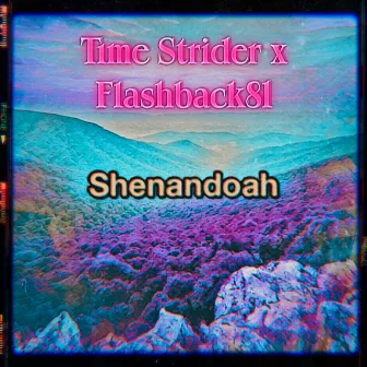 Shenandoah by Flashback81