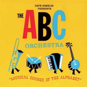 The ABC Orchestra by Dave Rimelis