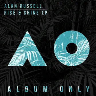 Rise and Shine EP by Alan Russell