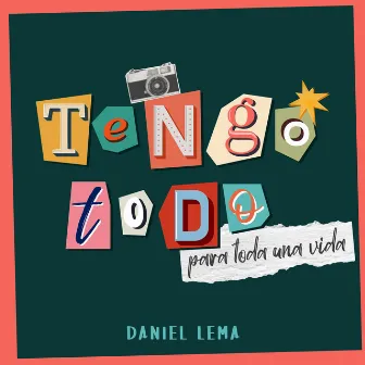 Tengo Todo by Daniel Lema