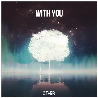 With You by Ether