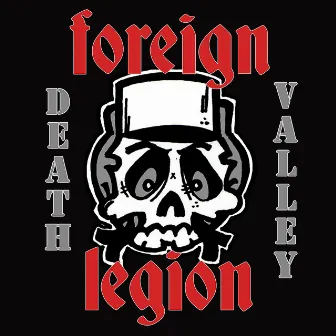 Death Valley by Foreign Legion