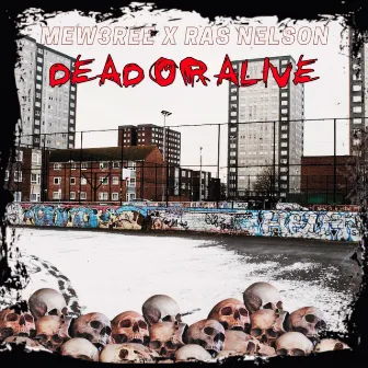 Dead Or Alive by Mew3ree