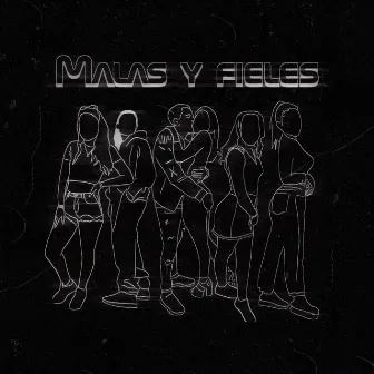 Malas y Fieles by Cesar Aybar