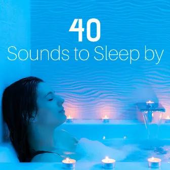 40 Sounds to Sleep by by Ryan Land