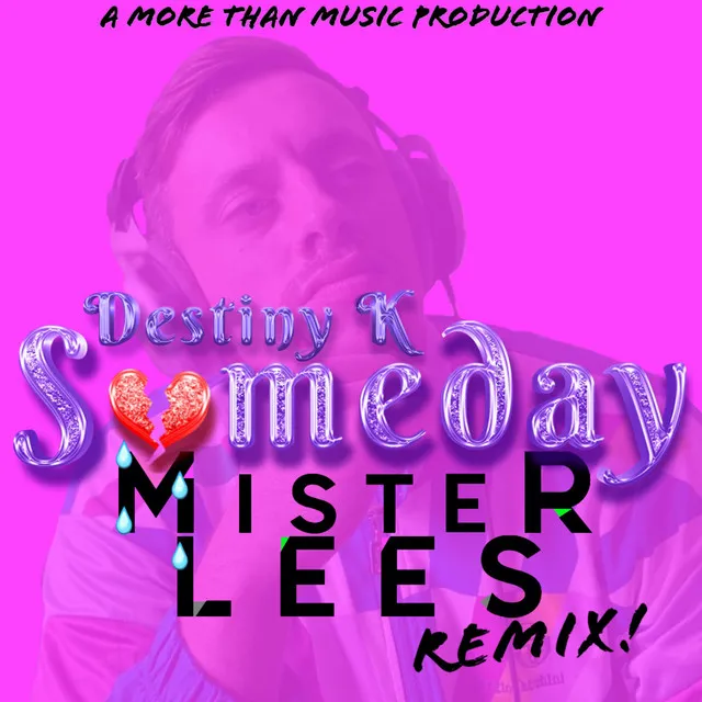 Someday (Mister Lees Remix)