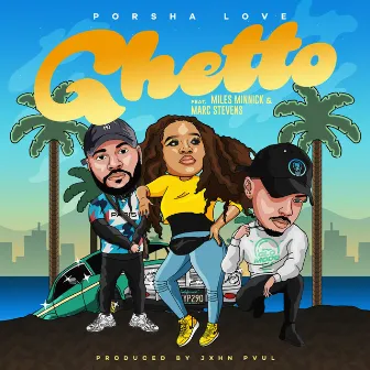 Ghetto by Porsha Love