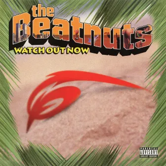 Watch Out Now EP by The Beatnuts