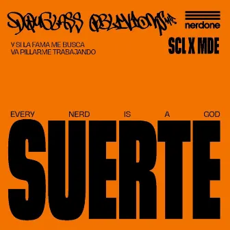 SUERTE by Douglass