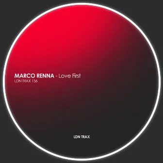 Love First by Marco Renna