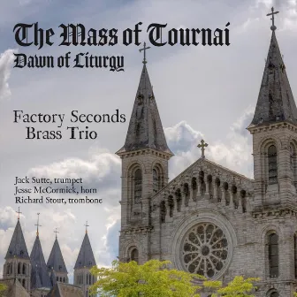 Mass of Tournai - Dawn of Liturgy by Jack Sutte