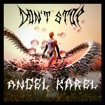 Don't Stop by Angel Karel