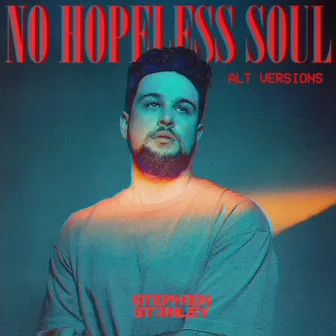 No Hopeless Soul by Stephen Stanley