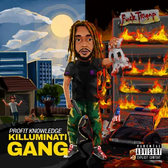 Killuminati Gang by Profit Knowledge