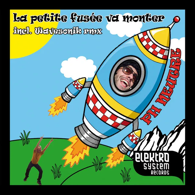 La petite fusée va monter - Wavesonik Deep n' Hot Remix