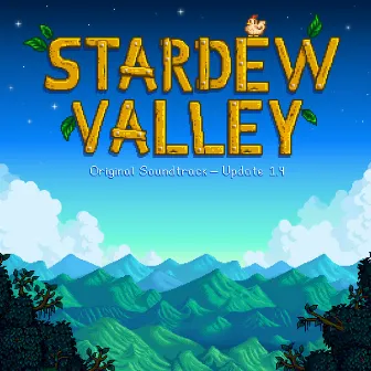 Stardew Valley 1.4 (Original Game Soundtrack) by ConcernedApe