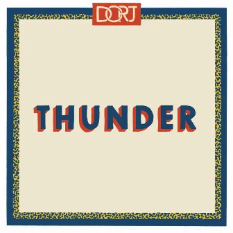 Thunder by DORJ