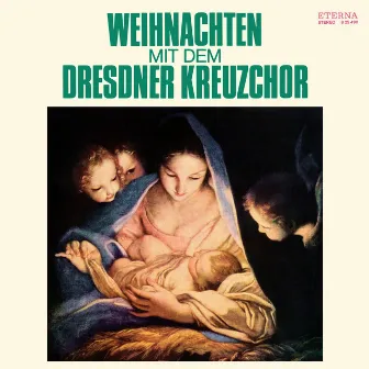 Weihnachten mit dem Dresdner Kreuzchor by Rudolf Mauersberger