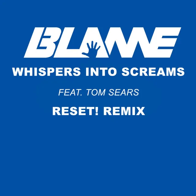 Whispers into Screams - Reset! Remix