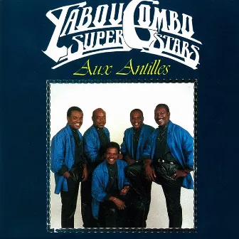 Aux Antilles by Tabou Combo Superstars