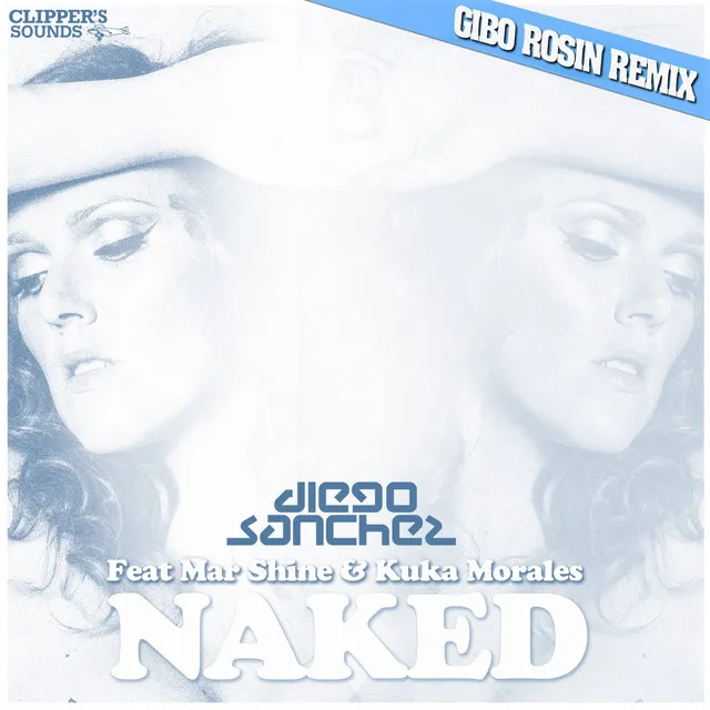 Naked (feat. Mar Shine, Kuka Morales) [Gibo Rosin Remix]