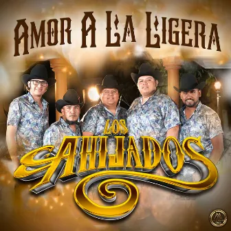 Amor A La Ligera by Los Ahijados