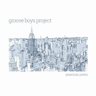 American Poem by Groove Boys Project