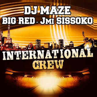 International Crew by JMI SISSOKO