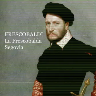 La Frascobalda (Studio Recording) by Girolamo Frescobaldi