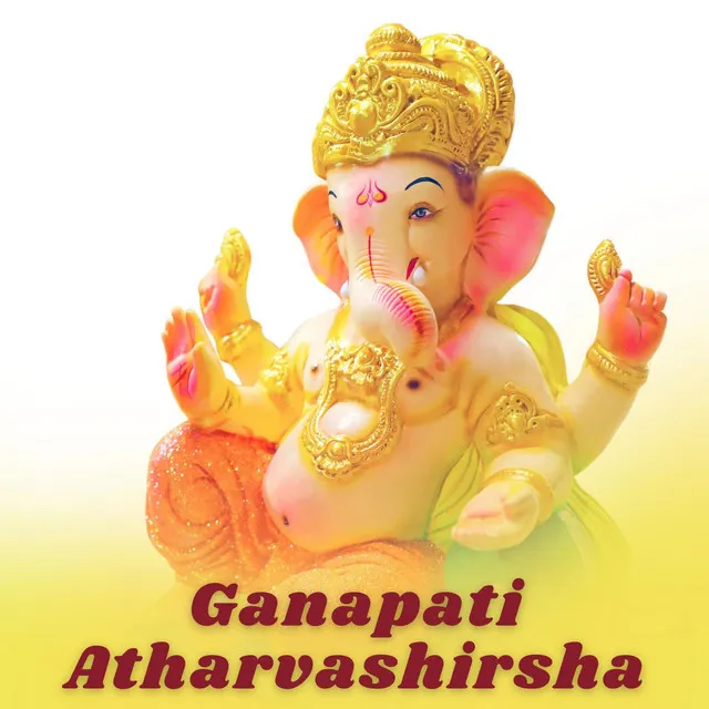 Ganpati Atharvashirsha