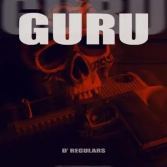 Guru by D' Regulars