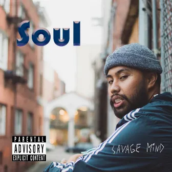 Soul by Savage Mind