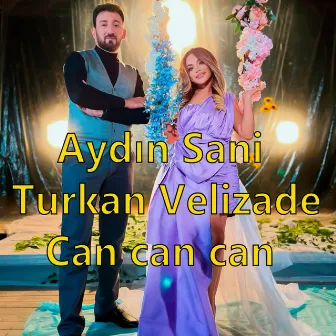 Can can can by Turkan Velizade