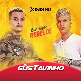 Que Mina Rebelde by DJ Xininho