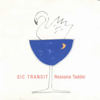 Sic Transit by Rossana Taddei