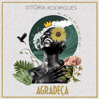 Agradeça by Vitória Rodrigues