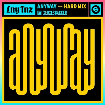 Anyway (feat. XERXESBAKKER) [Hard Mix] by XERXESBAKKER