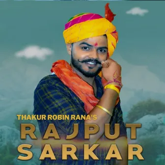 Rajput Sarkar by Thakur Robin Rana