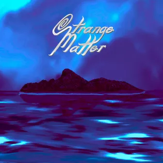 Water by Strange Matter